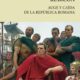 RUBICON. AUGE Y CAIDA DE LA REPUBLICA ROMANA – Tom Holland