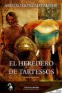 "El heredero de Tartessos" de Arturo Gonzalo Aizpiri
