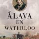 ÁLAVA EN WATERLOO – Ildefonso Arenas