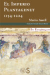 EL IMPERIO PLANTAGENET, 1154-1224 – Martin Aurell