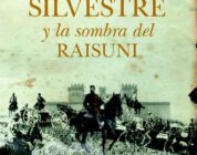 EL GENERAL SILVESTRE Y LA SOMBRA DEL RAISUNI – Luis María Cazorla