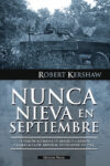 NUNCA NIEVA EN SEPTIEMBRE – Robert Kershaw