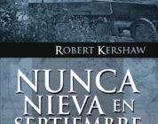 NUNCA NIEVA EN SEPTIEMBRE – Robert Kershaw
