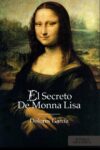 EL SECRETO DE MONNA LISA – Dolores García