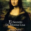 EL SECRETO DE MONNA LISA – Dolores García