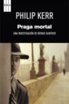 PRAGA MORTAL – Philip Kerr