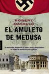 EL AMULETO DE MEDUSA – Robert Masello