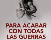 PARA ACABAR CON TODAS LAS GUERRAS – Adam Hochschild