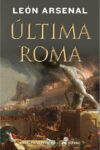 ÚLTIMA ROMA – León Arsenal
