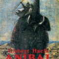 ANÍBAL, LA NOVELA DE CARTAGO – Gisbert Haefs