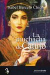 LA MUCHACHA DE CATULO – Isabel Barceló Chico