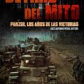 DETRÁS DEL MITO: Panzer, los años de las victorias – Jose Antonio Peñas Artero