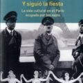Y SIGUIÓ LA FIESTA – Alan Riding