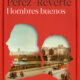 HOMBRES BUENOS – Arturo Pérez-Reverte