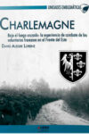 CHARLEMAGNE. BAJO EL FUEGO CRUZADO – David Alegre Lorenz