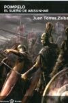 POMPELO, EL SUEÑO DE ABISUNHAR – Juan Torres Zalba