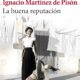 LA BUENA REPUTACIÓN – Ignacio Martínez de Pisón