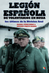LEGIÓN ESPAÑOLA DE VOLUNTARIOS EN RUSIA – Manuel Pérez Rubio, Antonio Prieto Barrio