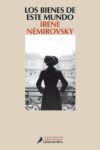 LOS BIENES DE ESTE MUNDO – Irène Némirovsky