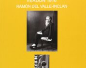VISIÓN ESTELAR DE UN MOMENTO DE GUERRA: VERDÚN 1916 – Ramón del Valle Inclán