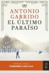 EL ÚLTIMO PARAÍSO – Antonio Garrido