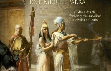 LA VIDA COTIDIANA EN EL ANTIGUO EGIPTO – José Miguel Parra