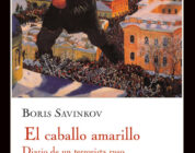 EL CABALLO AMARILLO – Borís Sávinkov