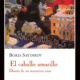 EL CABALLO AMARILLO – Borís Sávinkov