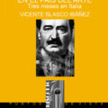 EN EL PAÍS DEL ARTE – Vicente Blasco Ibáñez
