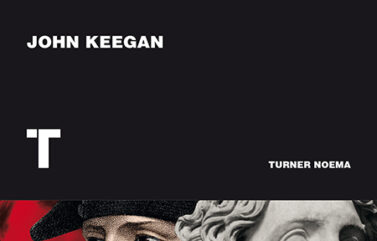 LA MÁSCARA DEL MANDO – John Keegan