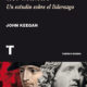 LA MÁSCARA DEL MANDO – John Keegan