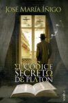 EL CÓDICE SECRETO DE PLATÓN – José María Íñigo