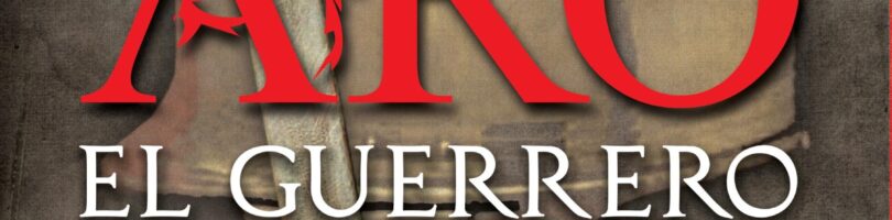 ARO, EL GUERRERO LOBO – Augusto Rodríguez de la Rúa