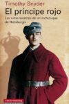 EL PRÍNCIPE ROJO – Timothy Snyder
