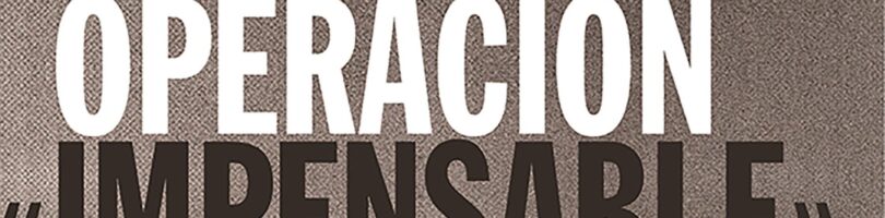 OPERACIÓN IMPENSABLE – Jonathan Walker