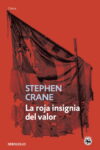 LA ROJA INSIGNIA DEL VALOR – Stephen Crane