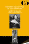 HISTORIA DE UN VIAJE DE SEIS SEMANAS – Mary Shelley