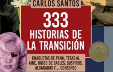 333 HISTORIAS DE LA TRANSICIÓN – Carlos Santos