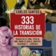 333 HISTORIAS DE LA TRANSICIÓN – Carlos Santos