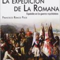 LA EXPEDICIÓN DE LA ROMANA: ESPAÑOLES EN LAS GUERRAS NAPOLEÓNICAS – Francisco J. Ronco Poce