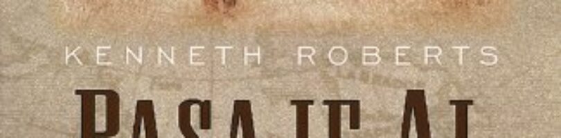 PASAJE AL NOROESTE – Kenneth Lewis Roberts