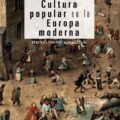 CULTURA POPULAR EN LA EUROPA MODERNA – Peter Burke