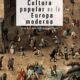 CULTURA POPULAR EN LA EUROPA MODERNA – Peter Burke
