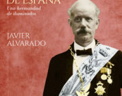 MASONES EN LA NOBLEZA DE ESPAÑA – Javier Alvarado