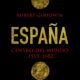 ESPAÑA. CENTRO DEL MUNDO, 1519/1682 – Robert Goodwin