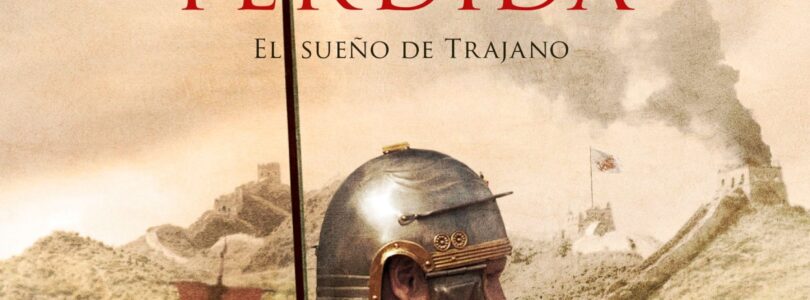 LA LEGIÓN PERDIDA – Santiago Posteguillo