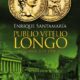 PUBLIO VITELIO LONGO Y LA FÁBRICA DE DINERO – Enrique Santamaría