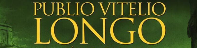 PUBLIO VITELIO LONGO Y LA FÁBRICA DE DINERO – Enrique Santamaría