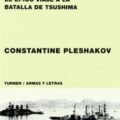LA ÚLTIMA ARMADA DEL ZAR – Constantine Pleshakov