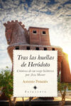TRAS LAS HUELLAS DE HERÓDOTO – Antonio Penadés